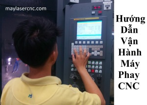 Kiến thức cơ bản vận hành máy công cụ CNC